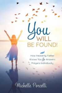 You Will Be Found : How Heavenly Father Knows You and Answers Your Prayers Individually