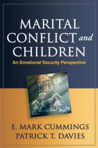 夫婦間葛藤と子供<br>Marital Conflict and Children : An Emotional Security Perspective (Guilford Series on Social and Emotional Development)