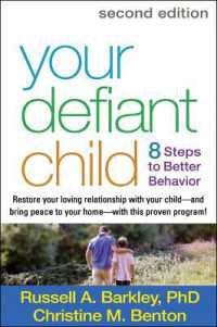 Your Defiant Child, Second Edition : Eight Steps to Better Behavior （2ND）
