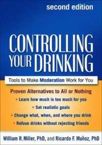 Controlling Your Drinking : Tools to Make Moderation Work for You （2ND）