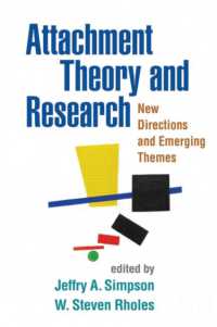 愛着理論・研究：新傾向と新テーマ<br>Attachment Theory and Research : New Directions and Emerging Themes