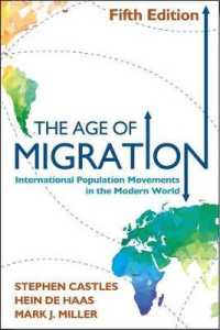 移民の時代：現代の国際的人口移動（第５版）<br>The Age of Migration : International Population Movements in the Modern World （5TH）