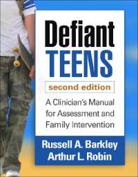反抗的な十代：臨床マニュアル（第２版）<br>Defiant Teens, Second Edition : A Clinician's Manual for Assessment and Family Intervention （2ND）