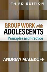 Group Work with Adolescents : Principles and Practice (Clinical Practice with Children， Adolescents， and Families)