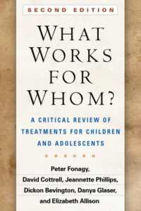 児童・青年の治療：批判的レビュー（第２版）<br>What Works for Whom?, Second Edition : A Critical Review of Treatments for Children and Adolescents （2ND）