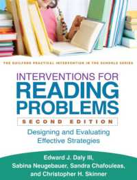 Interventions for Reading Problems, Second Edition : Designing and Evaluating Effective Strategies (The Guilford Practical Intervention in the Schools Series) （2ND）
