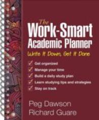 The Work-Smart Academic Planner : Write It Down, Get It Done （CSM SPI）