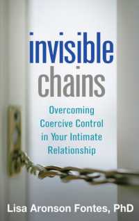 Invisible Chains : Overcoming Coercive Control in Your Intimate Relationship