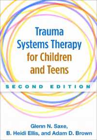 Trauma Systems Therapy for Children and Teens, Second Edition （2ND）