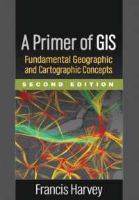 GIS入門（第２版）<br>A Primer of GIS, Second Edition : Fundamental Geographic and Cartographic Concepts （2ND）