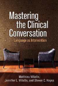 Mastering the Clinical Conversation : Language as Intervention
