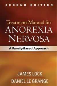 Treatment Manual for Anorexia Nervosa, Second Edition : A Family-Based Approach （2ND）