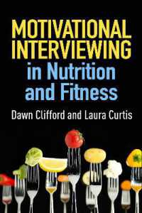 Motivational Interviewing in Nutrition and Fitness, First Edition (Applications of Motivational Interviewing)