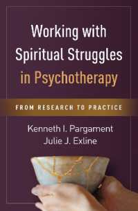 Working with Spiritual Struggles in Psychotherapy : From Research to Practice