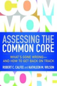 Assessing the Common Core : What's Gone Wrong - and How to Get Back on Track