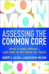 Assessing the Common Core : What's Gone Wrong - and How to Get Back on Track