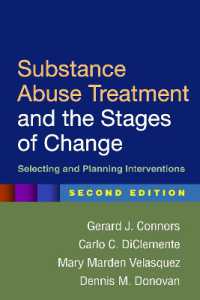 Substance Abuse Treatment and the Stages of Change, Second Edition : Selecting and Planning Interventions （2ND）