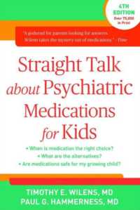 Straight Talk about Psychiatric Medications for Kids, Fourth Edition （4TH）
