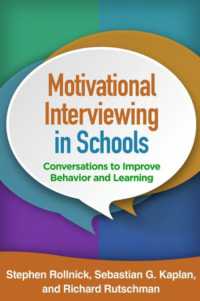 学校のための動機づけ面接<br>Motivational Interviewing in Schools : Conversations to Improve Behavior and Learning (Applications of Motivational Interviewing)