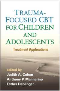 児童・青年のトラウマ焦点化認知行動療法<br>Trauma-Focused CBT for Children and Adolescents : Treatment Applications