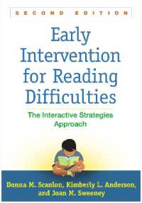 Early Intervention for Reading Difficulties， Second Edition : The Interactive Strategies Approach (Solving Problems in the Teaching of Literacy)