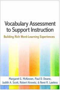 Vocabulary Assessment to Support Instruction : Building Rich Word-Learning Experiences