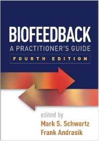 バイオフィードバック実践ガイド（第４版）<br>Biofeedback, Fourth Edition : A Practitioner's Guide （4TH）