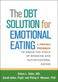 The DBT Solution for Emotional Eating : A Proven Program to Break the Cycle of Bingeing and Out-of-Control Eating