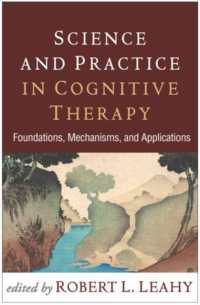 Science and Practice in Cognitive Therapy : Foundations, Mechanisms, and Applications