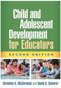 教育者のための児童・青年の発達（第２版）<br>Child and Adolescent Development for Educators, Second Edition （2ND）