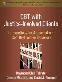 CBT with Justice-Involved Clients : Interventions for Antisocial and Self-Destructive Behaviors (Treatment Plans and Interventions for Evidence-based Psychotherapy)