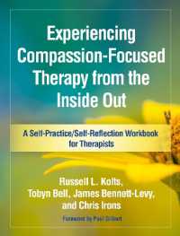 Experiencing Compassion-Focused Therapy from the inside Out (Self-practice/self-reflection Guides for Psychotherapists)