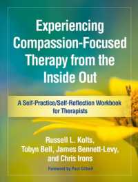 Experiencing Compassion-Focused Therapy from the inside Out (Self-practice/self-reflection Guides for Psychotherapists)