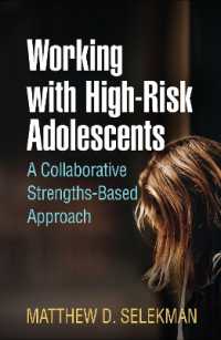 ハイリスクの青少年の治療法：家族療法の個別的アプローチ<br>Working with High-Risk Adolescents : A Collaborative Strengths-Based Approach