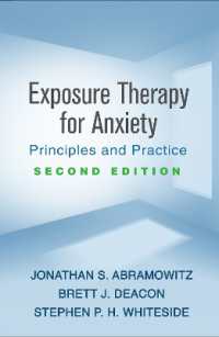 不安障害のための暴露療法（第２版）<br>Exposure Therapy for Anxiety, Second Edition : Principles and Practice （2ND）