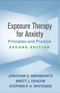 不安障害のための暴露療法（第２版）<br>Exposure Therapy for Anxiety, Second Edition : Principles and Practice （2ND）