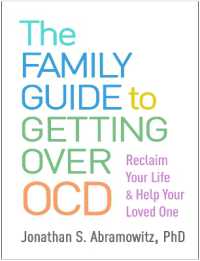 The Family Guide to Getting over OCD : Reclaim Your Life and Help Your Loved One