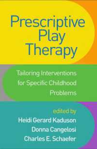 Prescriptive Play Therapy : Tailoring Interventions for Specific Childhood Problems