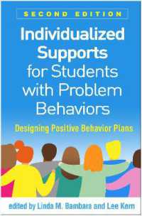 問題行動のある生徒への個別支援（第２版）<br>Individualized Supports for Students with Problem Behaviors, Second Edition : Designing Positive Behavior Plans （2ND）