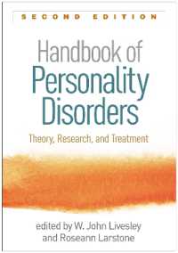 人格障害ハンドブック：理論・研究・治療（第２版）<br>Handbook of Personality Disorders, Second Edition : Theory, Research, and Treatment （2ND）