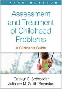 児童期の心理的問題：アセスメントと治療（第３版）<br>Assessment and Treatment of Childhood Problems, Third Edition : A Clinician's Guide （3RD）