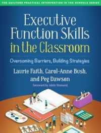 Executive Function Skills in the Classroom : Overcoming Barriers, Building Strategies (The Guilford Practical Intervention in the Schools Series)