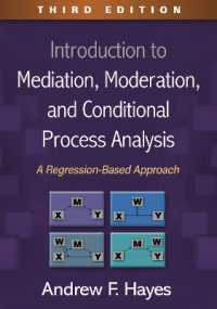 Introduction to Mediation, Moderation, and Conditional Process Analysis, Third Edition : A Regression-Based Approach （3RD）