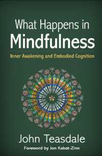 『マインドフルネスの探究：身体化された認知から内なる目覚めへ』（原書）<br>What Happens in Mindfulness : Inner Awakening and Embodied Cognition