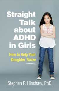 Straight Talk about ADHD in Girls : How to Help Your Daughter Thrive