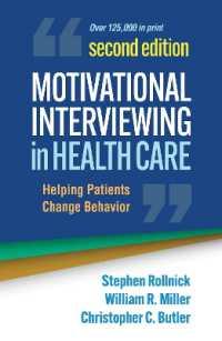 『動機づけ面接法 : 実践入門：あらゆる医療現場で応用するために』（原書）第２版<br>Motivational Interviewing in Health Care, Second Edition : Helping Patients Change Behavior (Applications of Motivational Interviewing) （2ND）