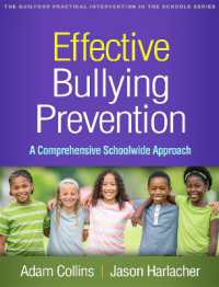 Effective Bullying Prevention : A Comprehensive Schoolwide Approach (The Guilford Practical Intervention in the Schools Series)