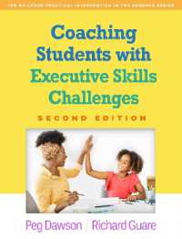 Coaching Students with Executive Skills Challenges, Second Edition (The Guilford Practical Intervention in the Schools Series) （2ND）