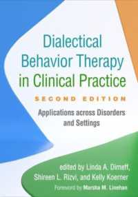 Dialectical Behavior Therapy in Clinical Practice, Second Edition : Applications across Disorders and Settings （2ND）