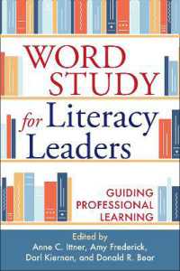 Word Study for Literacy Leaders : Guiding Professional Learning